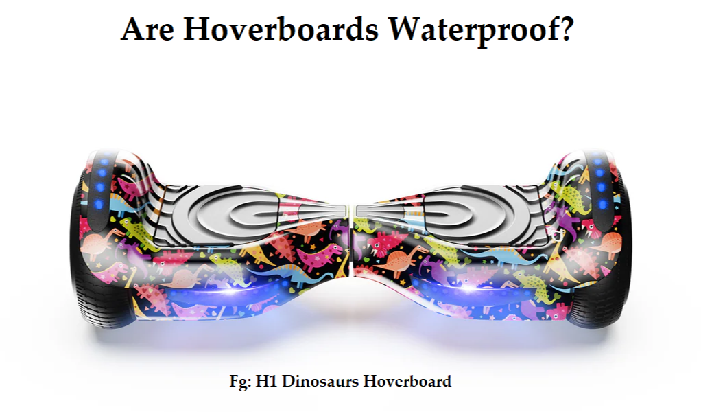 Can Your Hoverboard Get Wet Risks and Prevention Tips iHoverboard